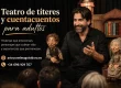Teatro de títeres y cuentacuentos para adultos